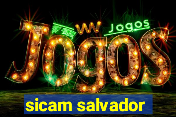 sicam salvador